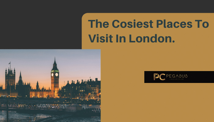 _the-cosiest-places-to-visit-in-london