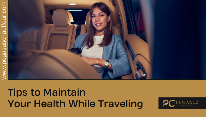Tips to Maintain Your Health While Traveling