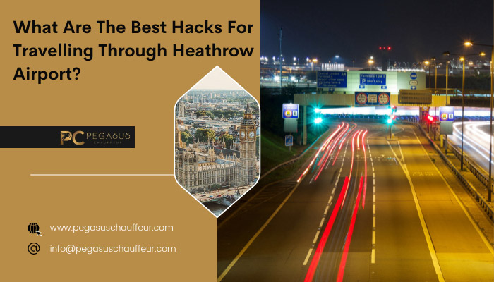 What Are The Best Hacks For Travelling Through Heathrow Airport